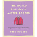 The World According to Mister Rogers