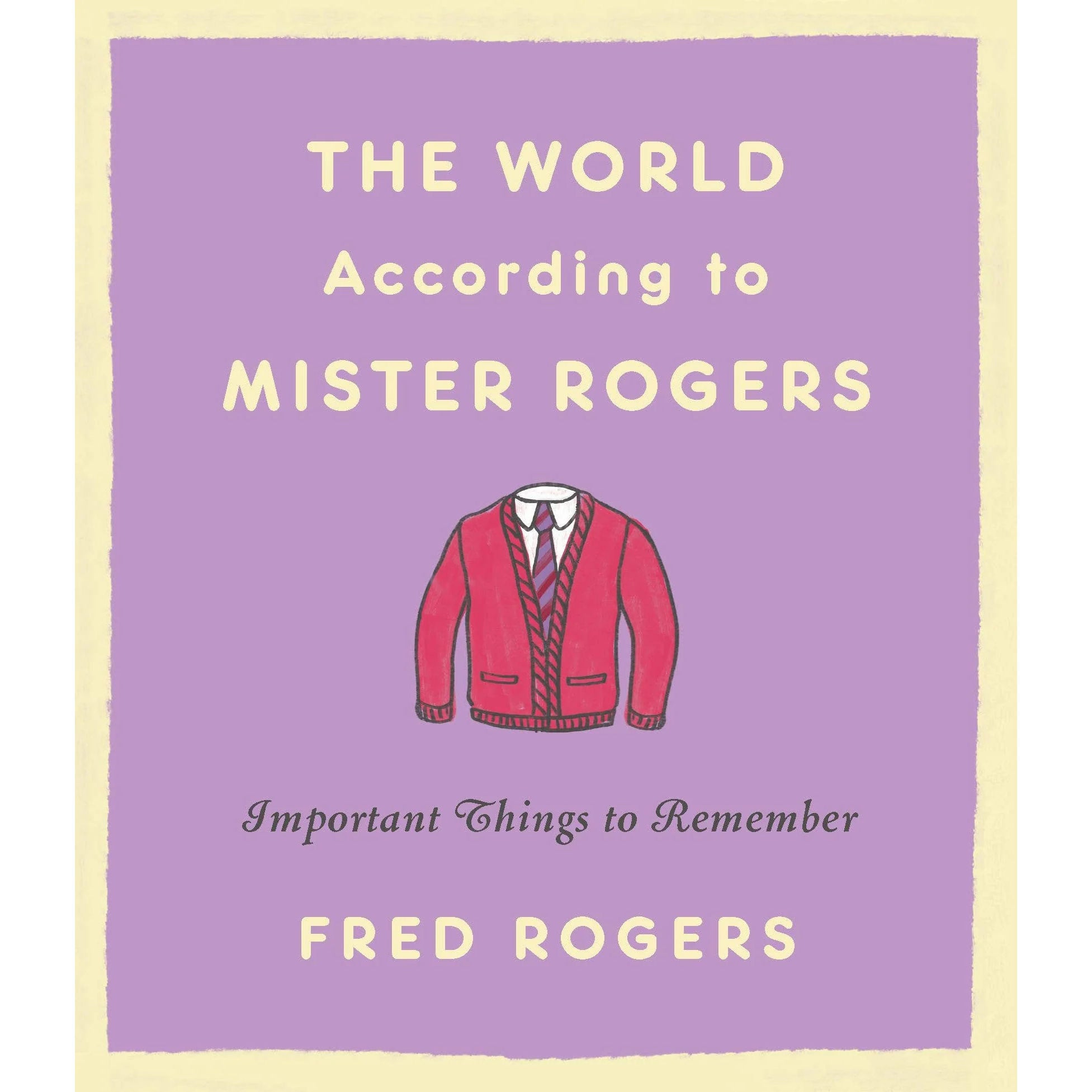 The World According to Mister Rogers