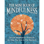 Mini Book Of Mindfulness: Simple Meditation Practices