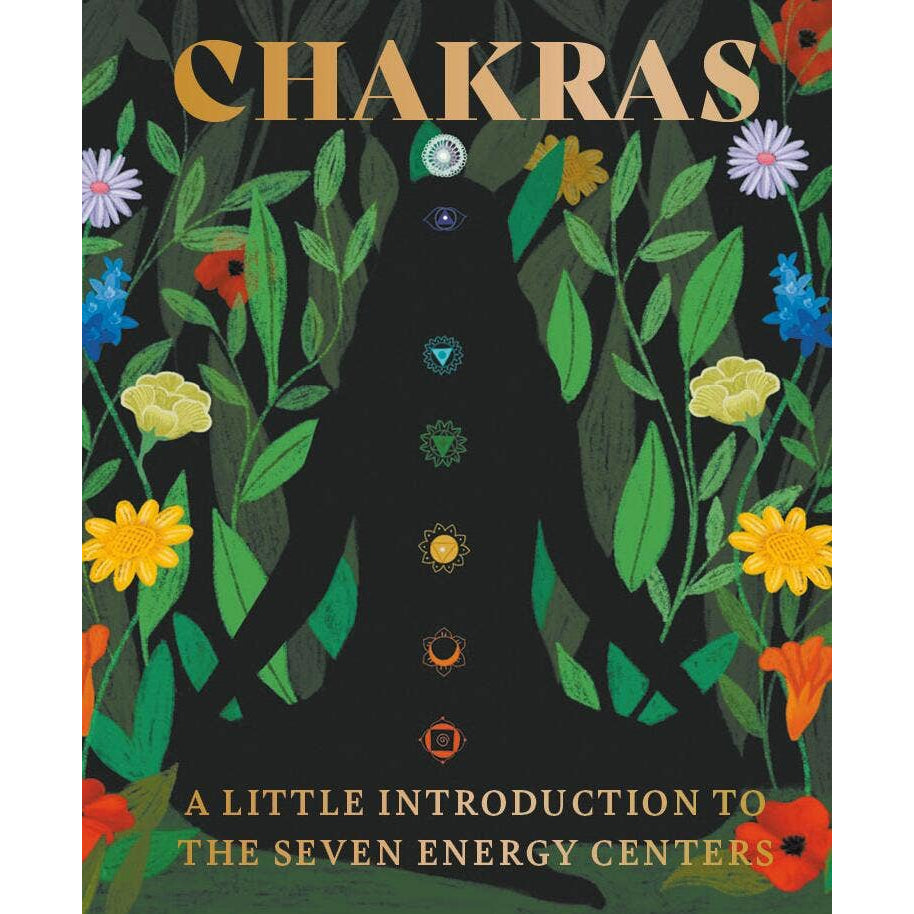 Chakras: A Little Introduction To The Seven Energy Centers