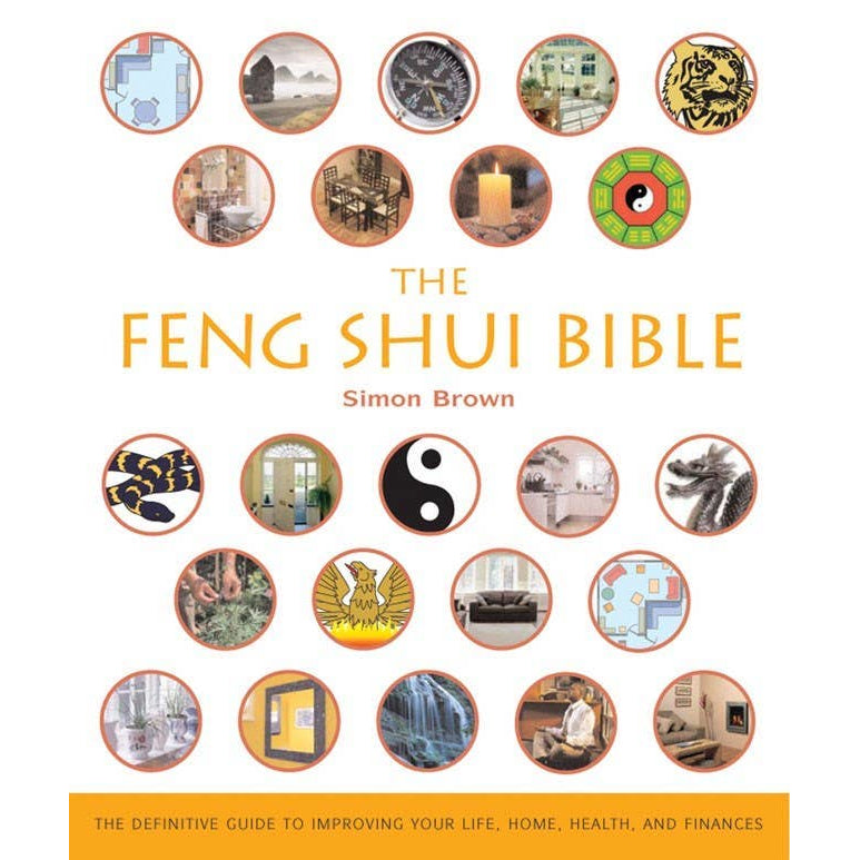 Feng Shui Bible by Simon G. Brown