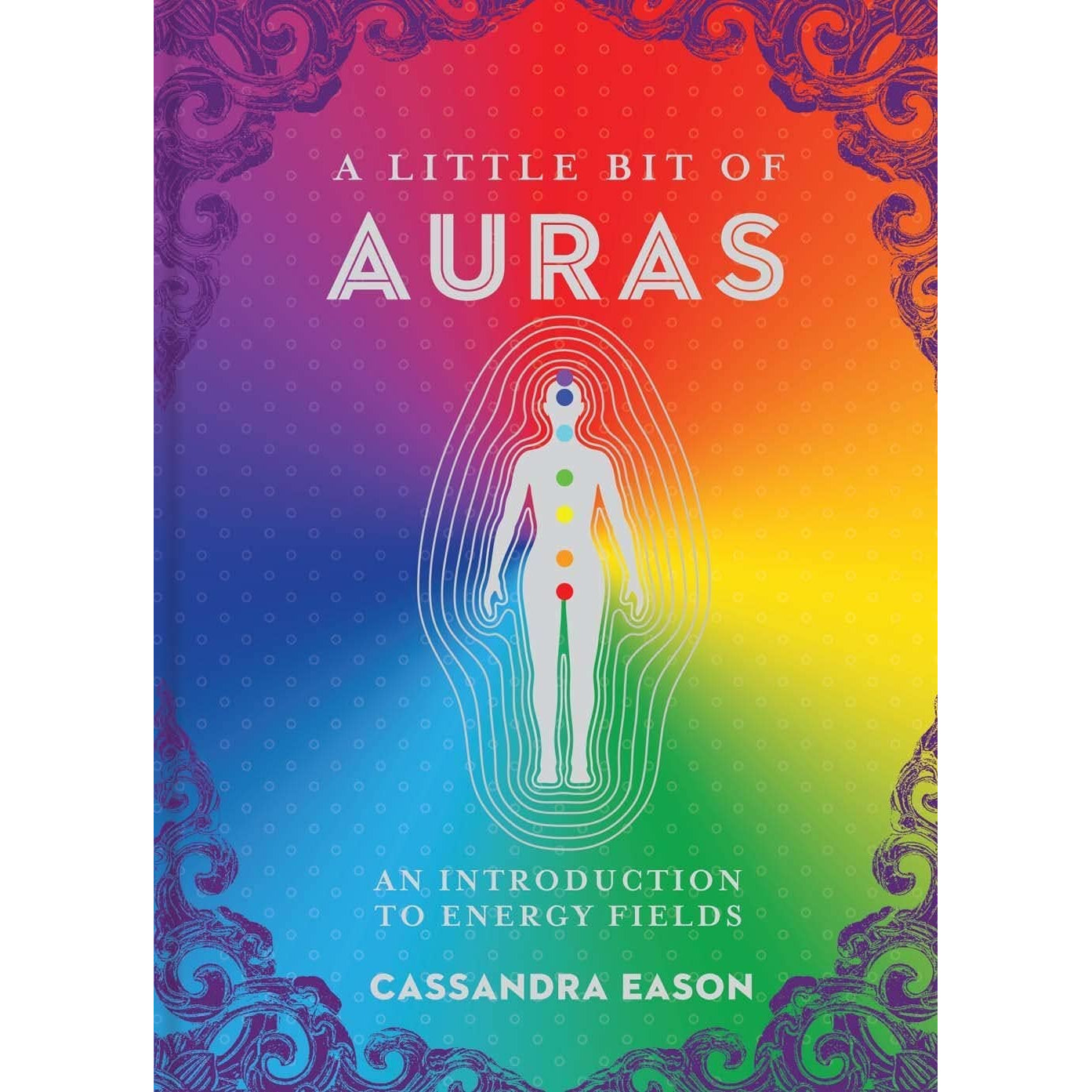 A Little Bit of Auras by Cassandra Eason