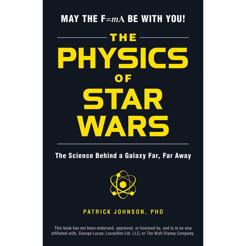 Physics of Star Wars by Patrick Johnson: Paperback 256 pages / English