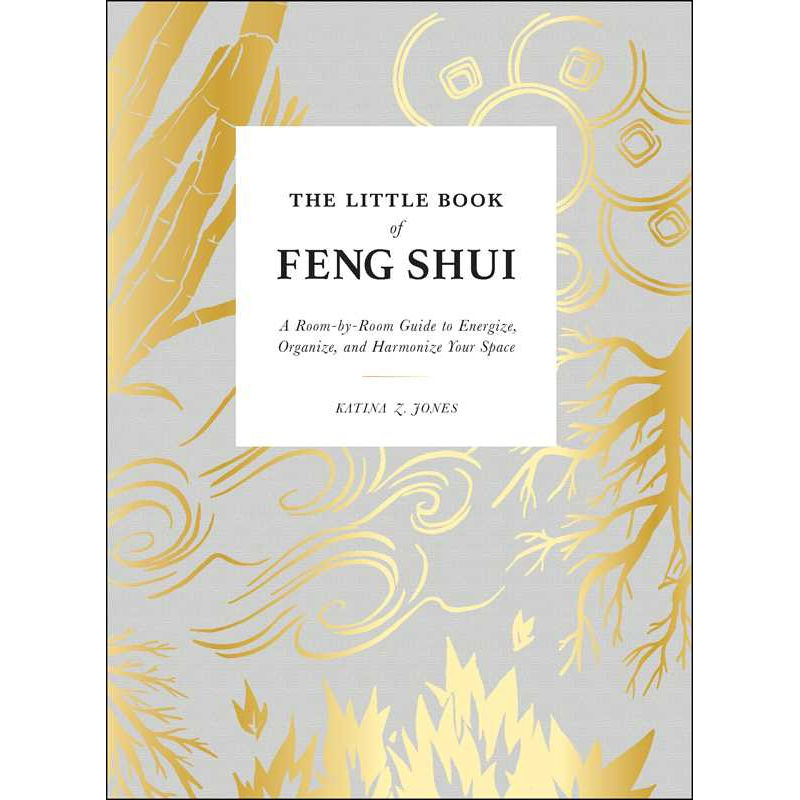 Little Book of Feng Shui by Katina Z Jones: Hardcover