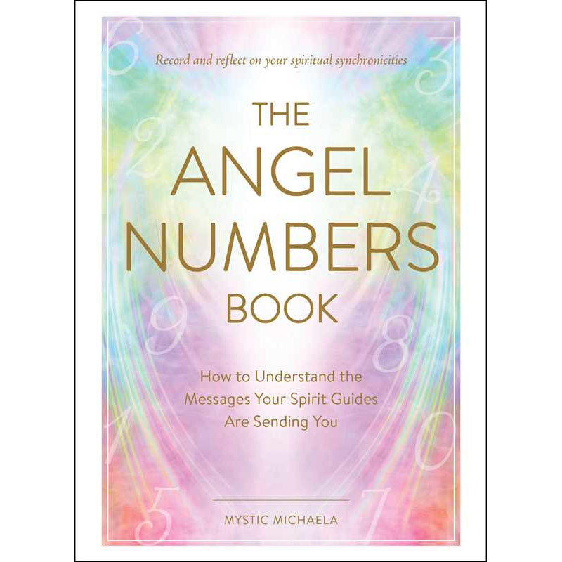 Angel Numbers Book by Mystic Michaela: Hardcover 288 pages / English