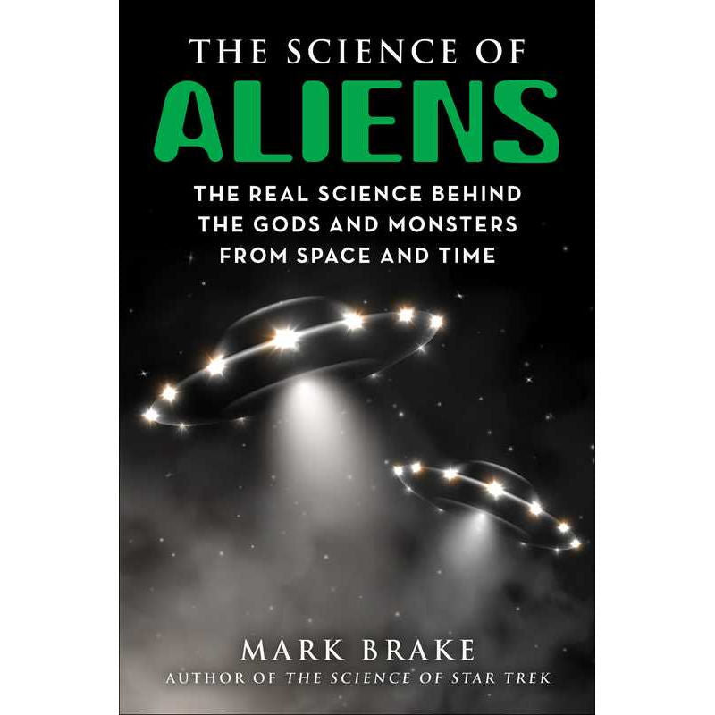 Science of Aliens by Mark Brake: Paperback