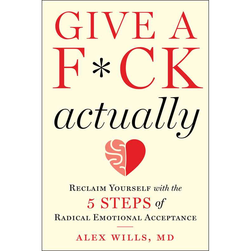 Give a F*ck, Actually by Alex Wills: Hardcover; 144 pages / English