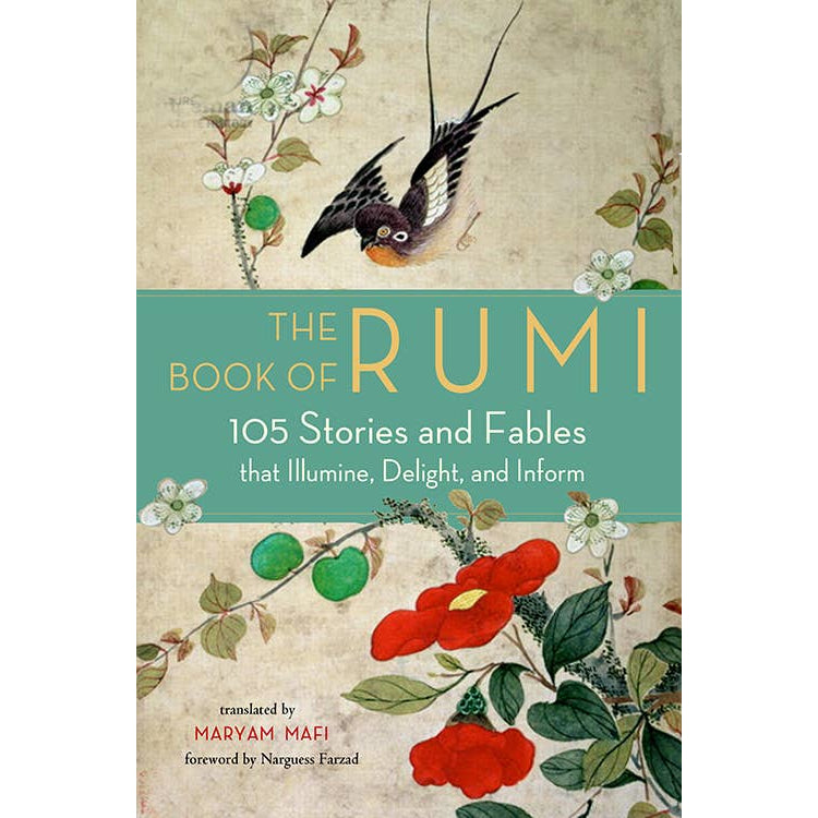 Book of Rumi: 105 Stories & Fables that Illumine, Delight