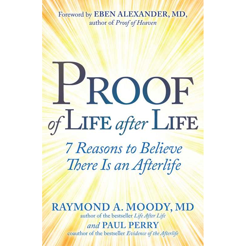 Proof of Life after Life by Raymond Moody Jr.: Paperback 240 pages / English