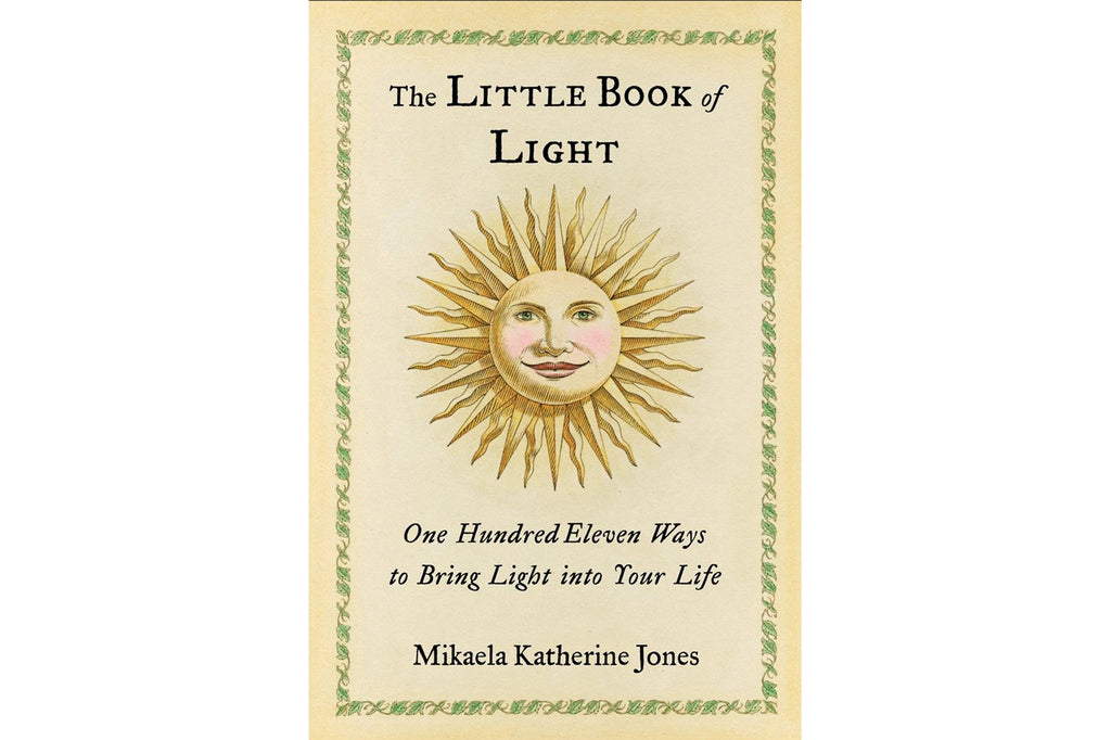 Little Book of Light: 111 Ways to Bring Light Into Your Life
