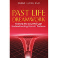 Past Life Dreamwork by Sabine Lucas: Paperback 288 pages / English