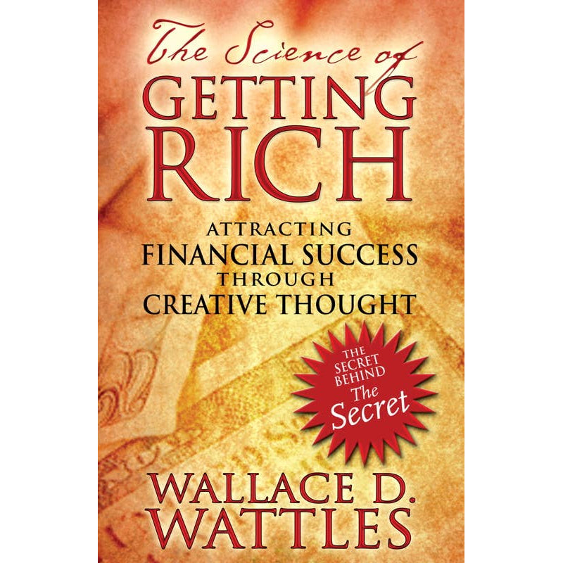 Science of Getting Rich by Wallace D. Wattles: Paperback 112 pages / English
