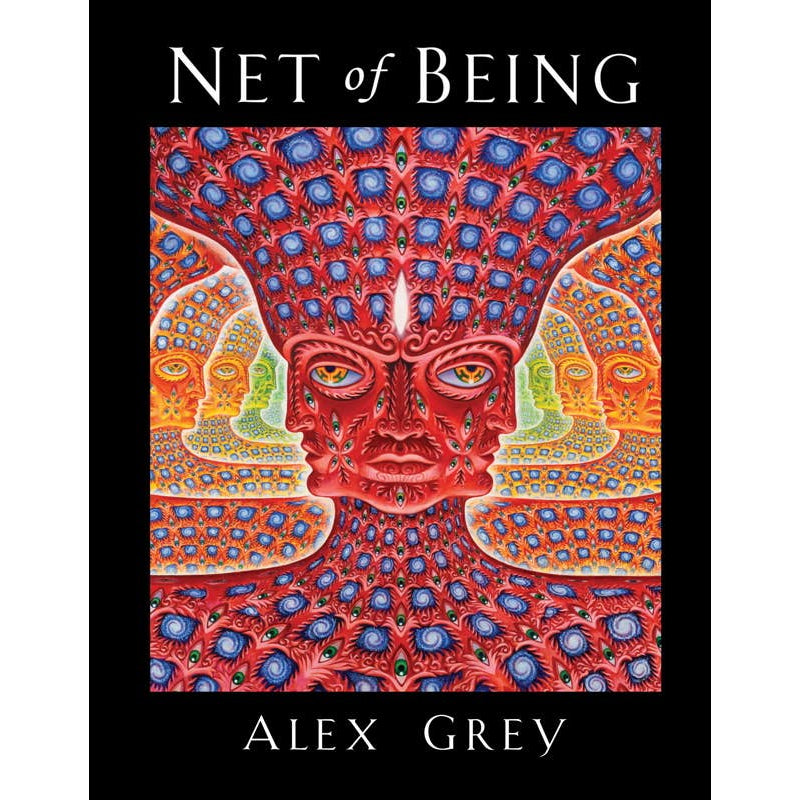 Net of Being by Alex Grey: Hardcover 208 pages / English