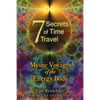 Seven Secrets of Time Travel by Von Braschler: Paperback 176 pages / English