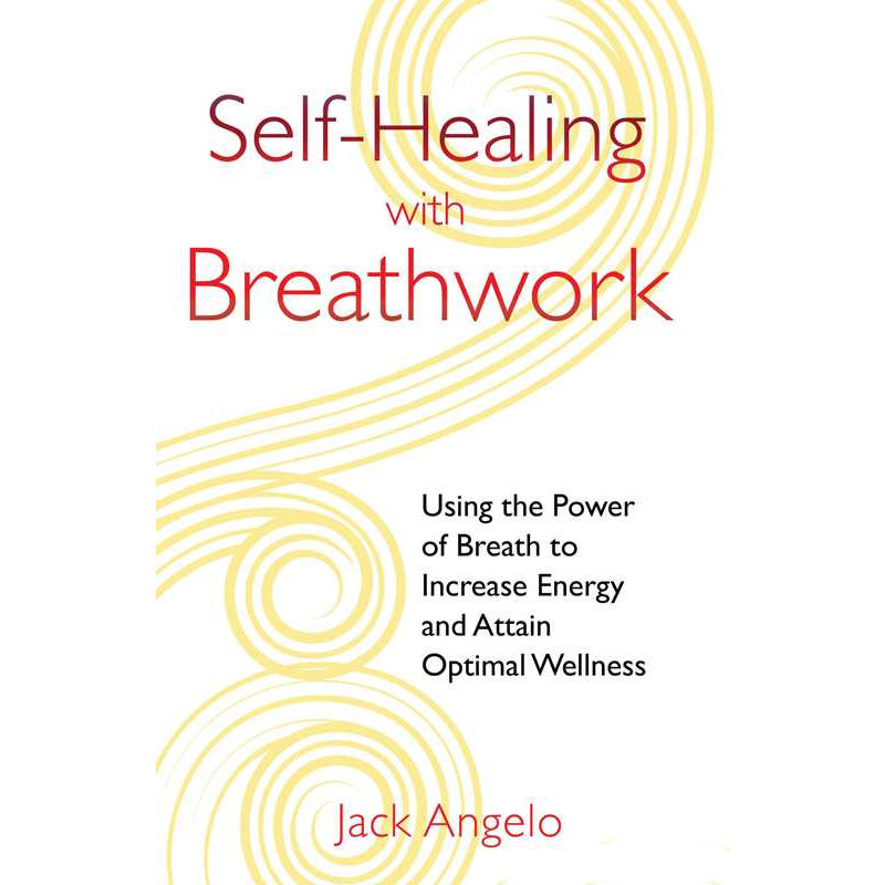 Self-Healing with Breathwork by Jack Angelo: Paperback