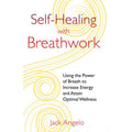 Self-Healing with Breathwork by Jack Angelo: Paperback