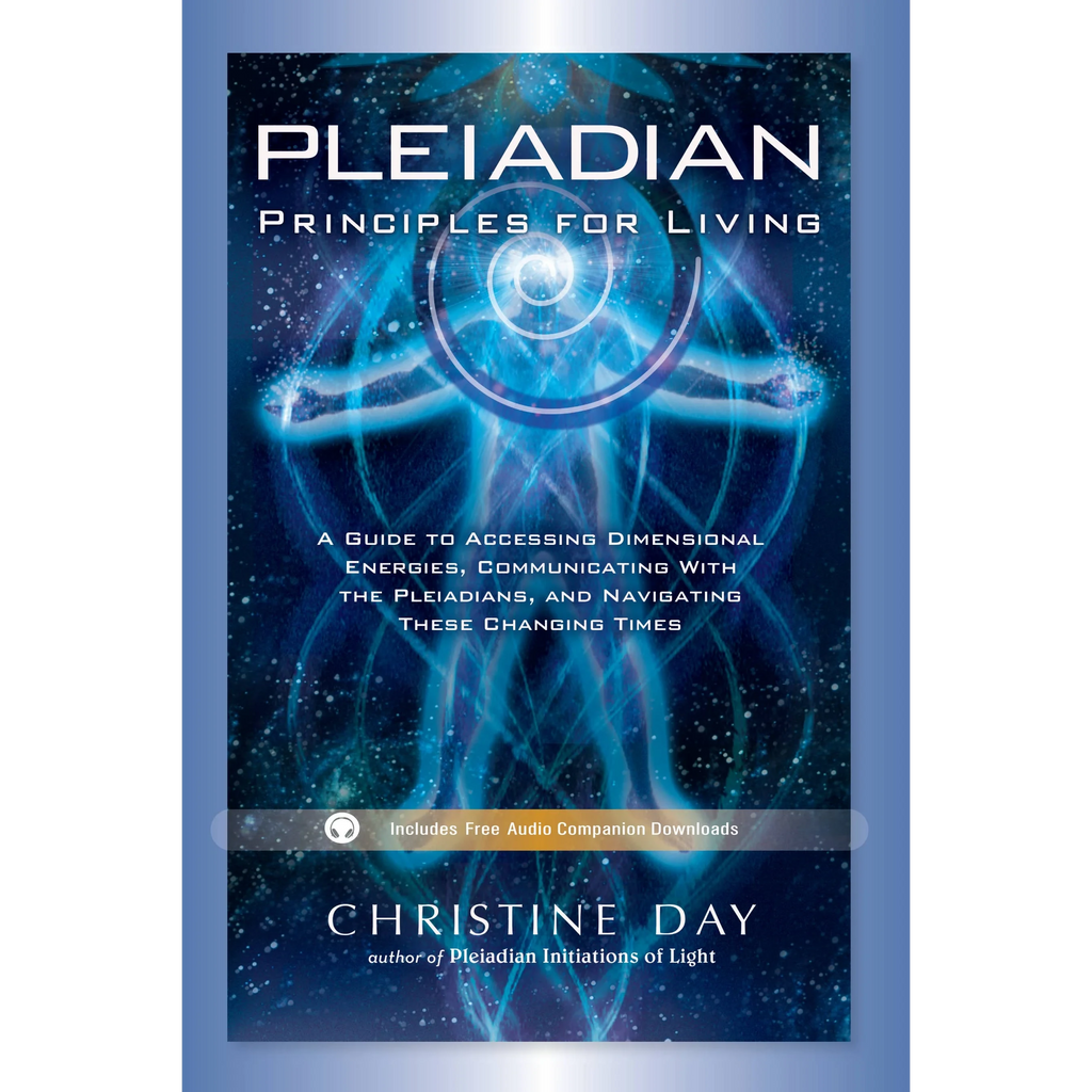 Pleiadian Principles for Living
