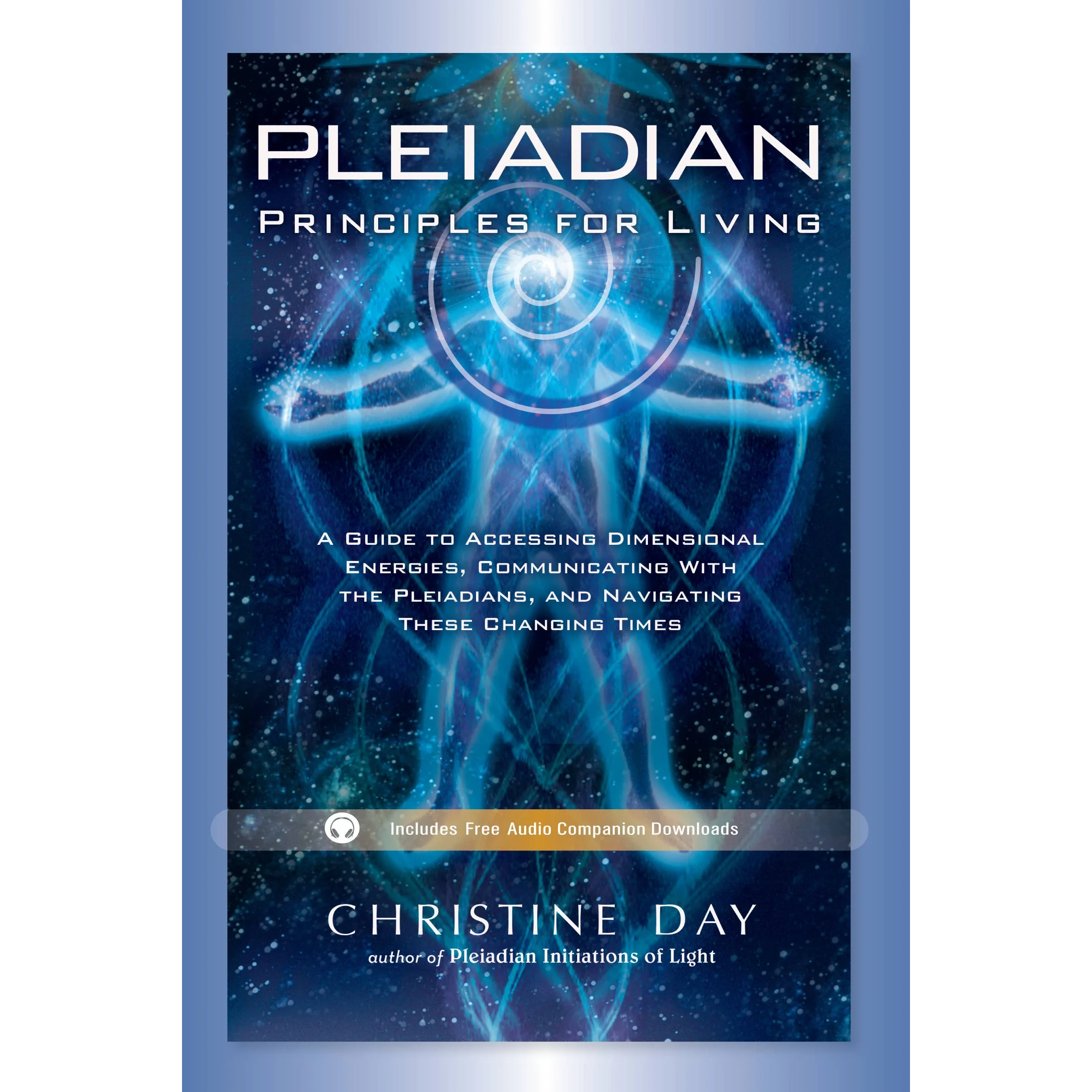 Pleiadian Principles for Living