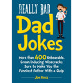 Really Bad Dad Jokes by Joe Kerz: Paper Over Board 144 pages / English