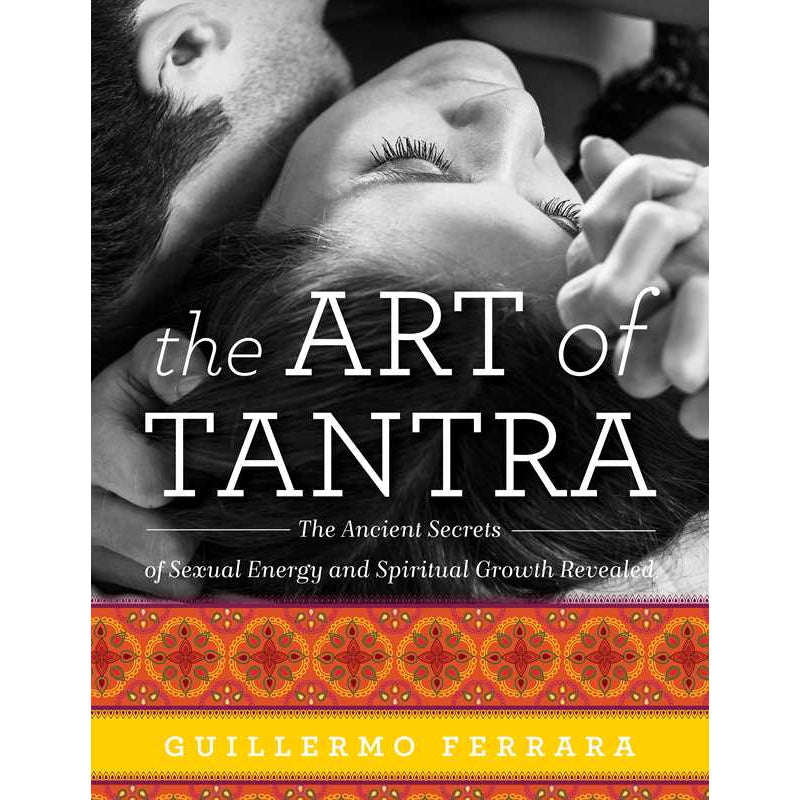 Art of Tantra by Guillermo Ferrara: Paperback 192 pages / English