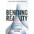 Bending Reality by Victoria Song: Hardcover 192 pages / English