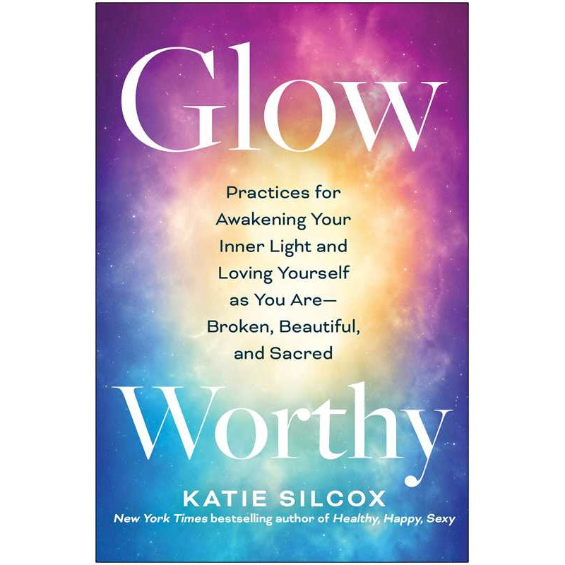 Glow-Worthy by Katie Silcox: Paperback
