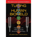 Tuning the Human Biofield by Eileen Day McKusick: Paperback 288 pages / English