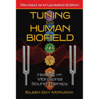 Tuning the Human Biofield by Eileen Day McKusick: Paperback 288 pages / English
