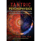 Tantric Psychophysics by Shelli Renée Joye: Paperback 352 pages / English