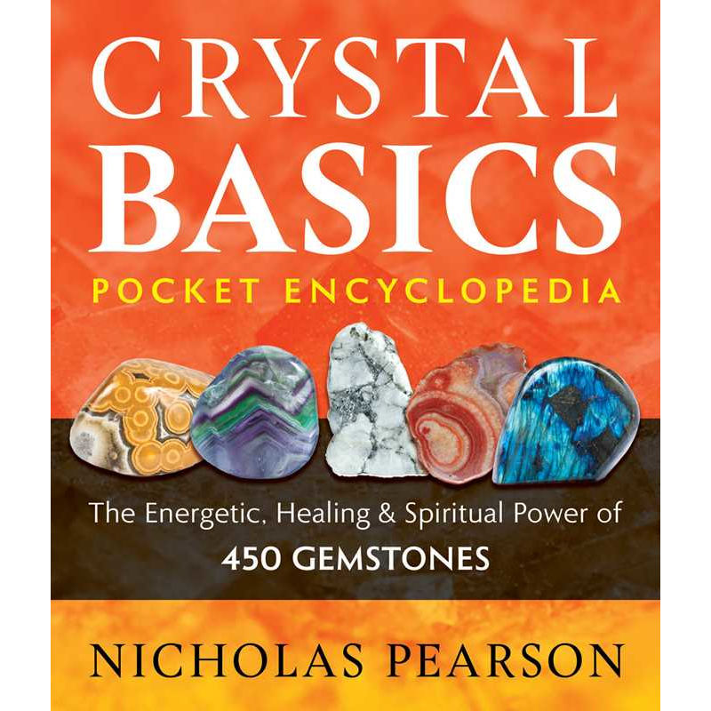 Crystal Basics Pocket Encyclopedia by Nicholas Pearson: Paperback 288 pages / English