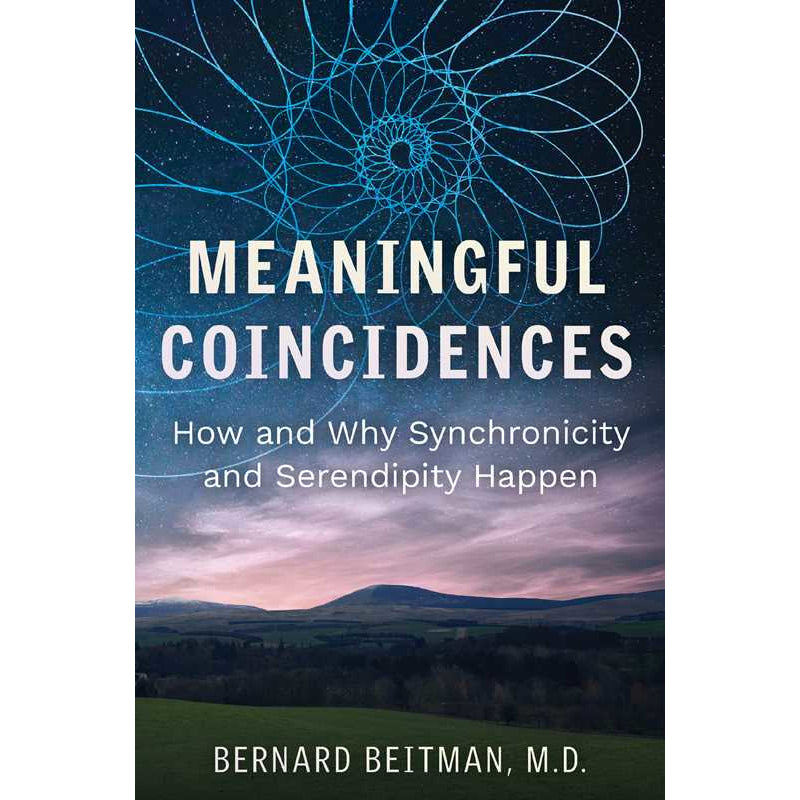 Meaningful Coincidences by Bernard Beitman: Paperback 224 pages / English