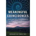 Meaningful Coincidences by Bernard Beitman: Paperback 224 pages / English