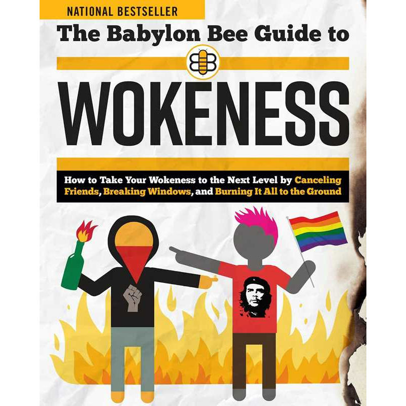 Babylon Bee Guide to Wokeness by Babylon Bee: Paperback