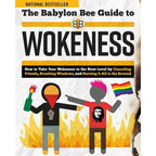 Babylon Bee Guide to Wokeness by Babylon Bee: Paperback