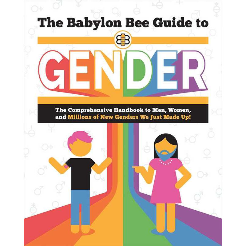 Babylon Bee Guide to Gender by Babylon Bee: Paperback