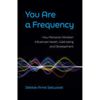 You Are a Frequency by Debbie Anne Sellwood: Paperback