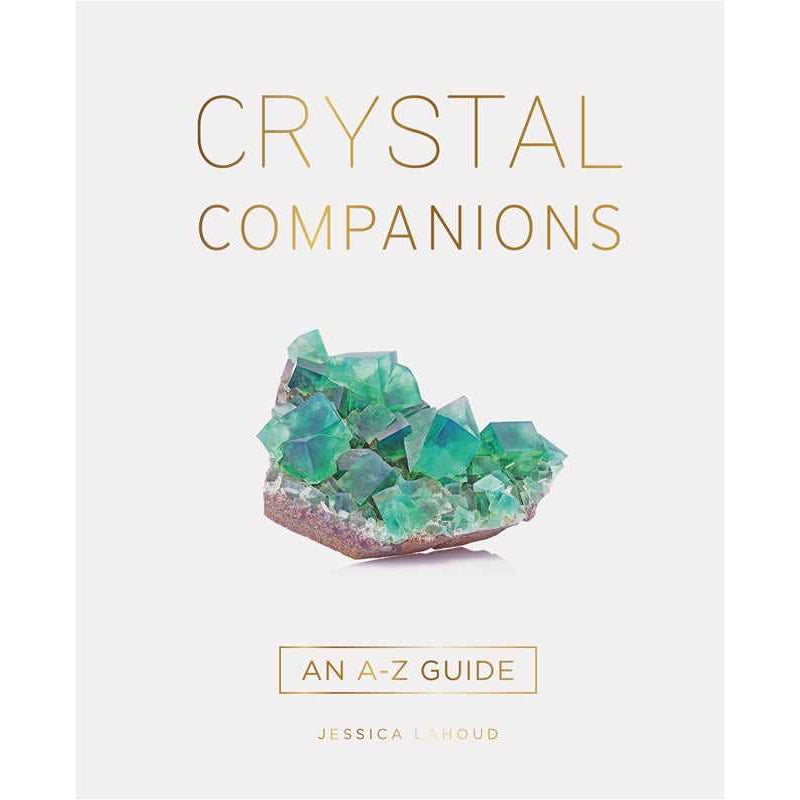 Crystal Companions by Jessica Lahoud: Hardcover 272 pages / English