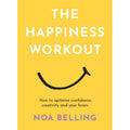 Happiness Workout by Noa Belling: Paperback