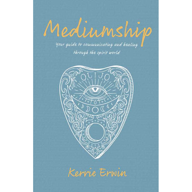 Mediumship by KERRIE ERWIN: Paperback 160 pages / English