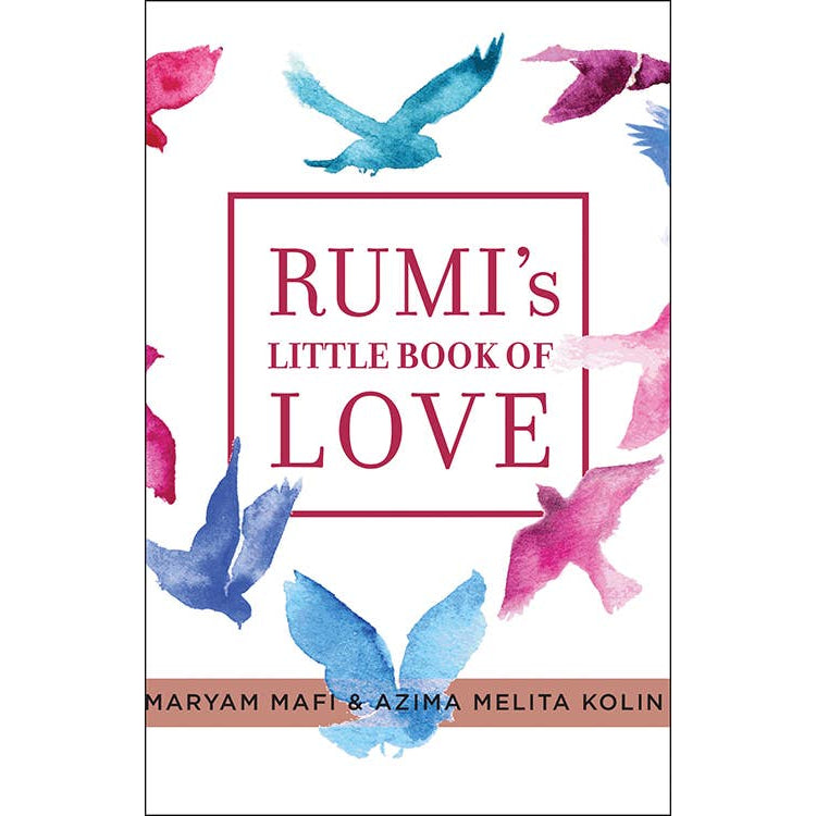 Rumi's Little Book of Love:150 Poems That Speak to the Heart