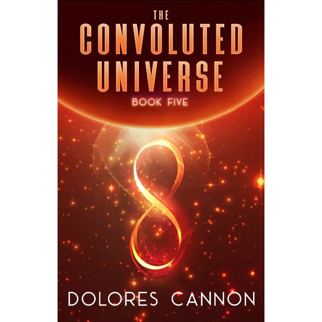 The Convoluted Universe: B5 by Dolores Cannon: English