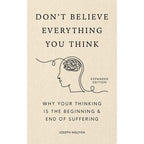 Don't Believe Everything You Think