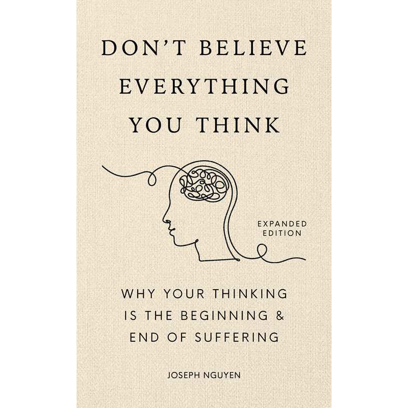 Don't Believe Everything You Think
