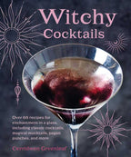 Witchy Cocktails by Cerridwen Greenleaf: Hardcover 144 pages / English