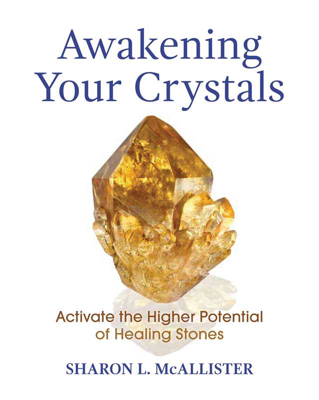 Awakening Your Crystals by Sharon L. McAllister: Paperback 176 pages / English