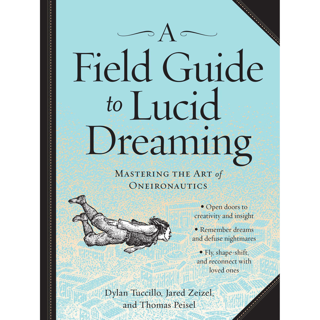 A Field Guide to Lucid Dreaming