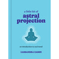A Little Bit of Astral Projection: Hardcover