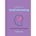 A Little Bit of Lucid Dreaming by Cyrena Lee: Hardcover