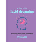A Little Bit of Lucid Dreaming by Cyrena Lee: Hardcover