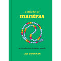A Little Bit of Mantras by Lily Cushman: Hardcover